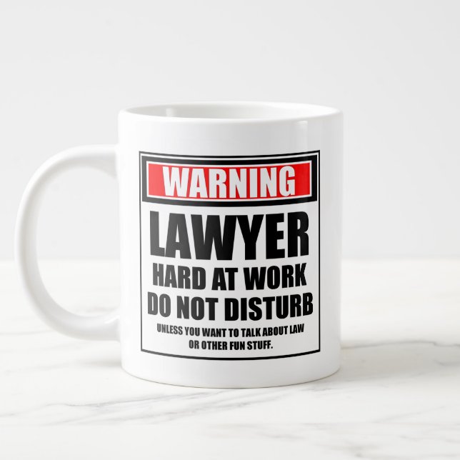 Grande Tasse Avertissement L'Avocat Dur Au Travail Ne Dérangent (Gauche)