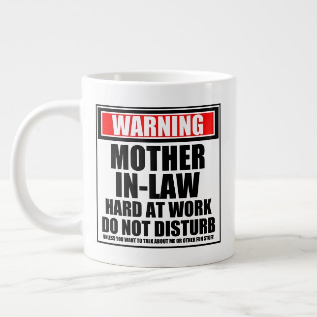 Grande Tasse Avertissement Mère-En-Belle Dur Au Travail Ne Déra (Gauche)