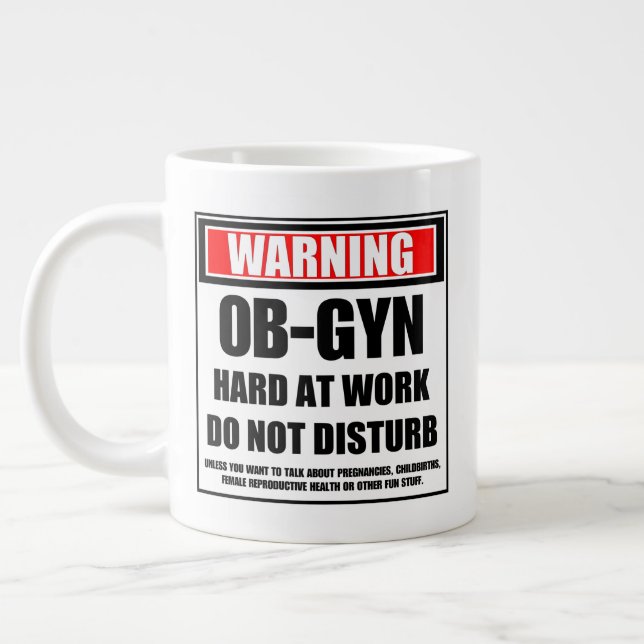 Grande Tasse Avertissement OB-GYN Dur Au Travail Ne Dérangez Pa (Gauche)