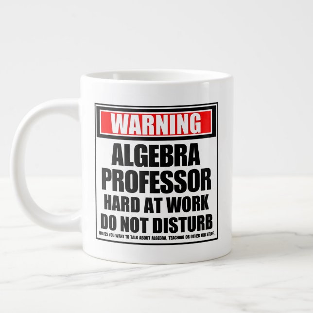 Grande Tasse Avertissement Professeur d'algèbre Travaille Dur (Gauche)