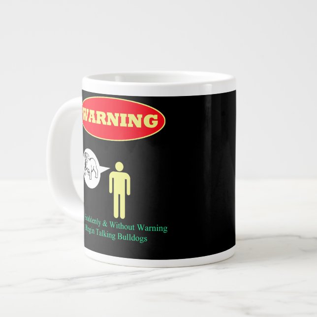 Grande Tasse AVERTISSEMENT : Puisse Soudain parler aux Buldogs (Devant gauche)