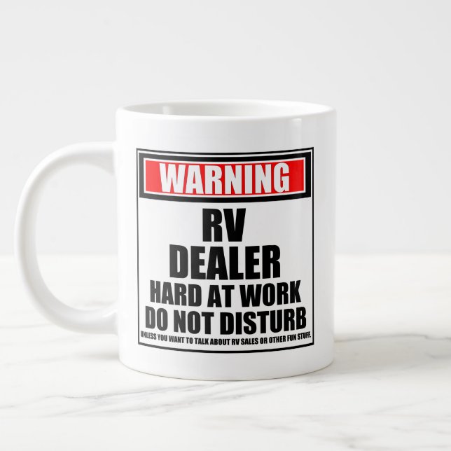 Grande Tasse Avertissement RV Dealer Au Travail Ne Disturbe Pas (Gauche)