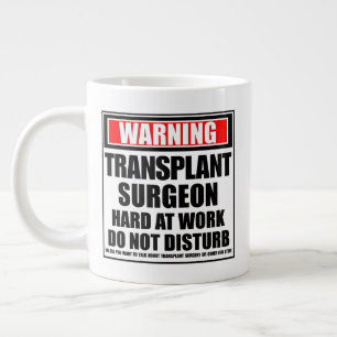 Grande Tasse Avertissement Transplant Chirurgien Dur Au Travail