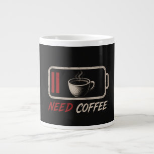 Grande Tasse Batterie faible, Besoin de café –