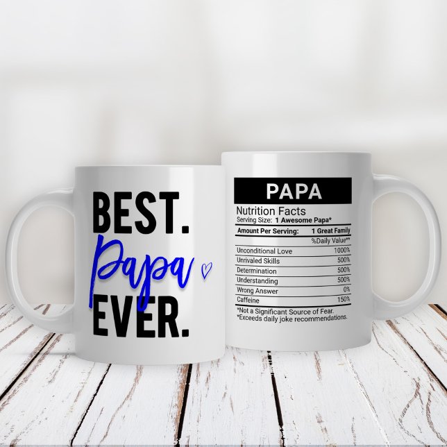 Grande Tasse Best Papa Ever Blue + Nutrition Facts, (Créateur téléchargé)