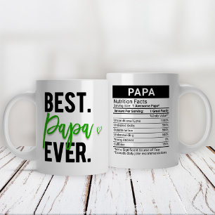 Grande Tasse Best Papa Ever Green + Nutrition Facts,
