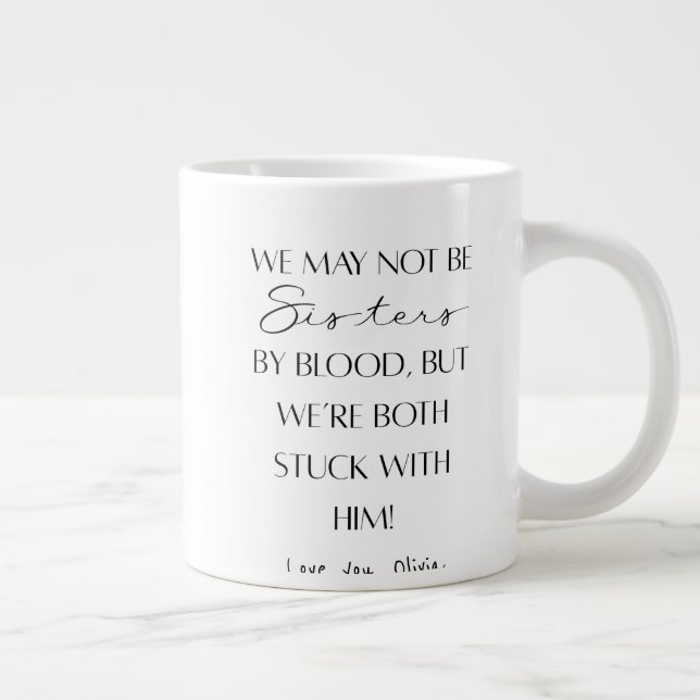 Grande Tasse Best sister Ever | funny sister in law gift  (Droite)