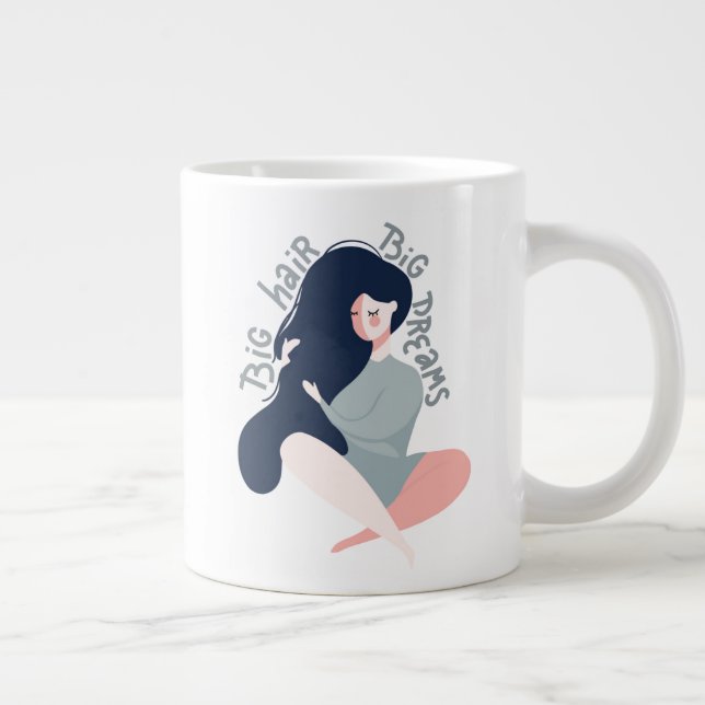 Grande Tasse Big Hair Big Dreams (Droite)