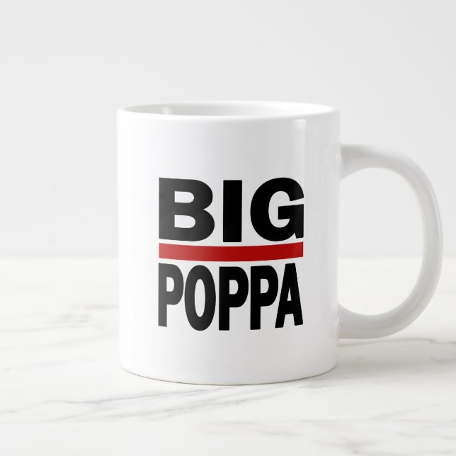 Grande Tasse Big Poppa Hip hop Papa Fête des pères cadeau  (Droite)