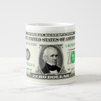 Grande Tasse Billet Zéro Dollar