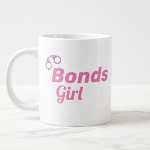 Grande Tasse Bonds Girl Pink menottes je prendrai le job Fun