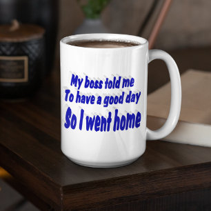 Grande Tasse Bonne journée au travail citation drôle typographi