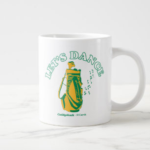 Grande Tasse Caddyshack   Dansons