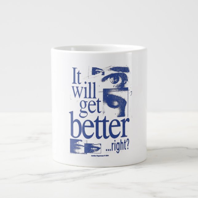 Grande Tasse Cela s'améliorera, n'est-ce pas ? Citation drôle e (Devant)