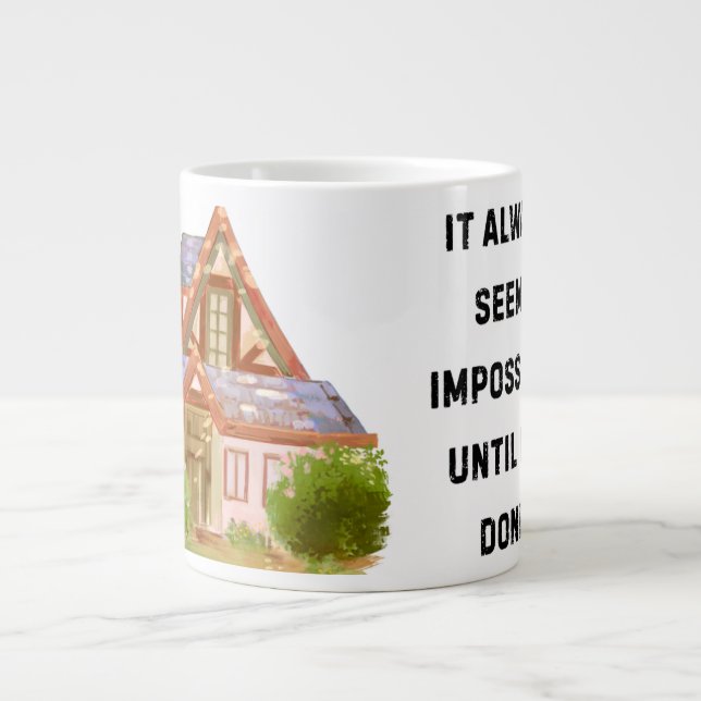 Grande Tasse 'Cela semble toujours impossible jusqu'à ce que ce (Devant)
