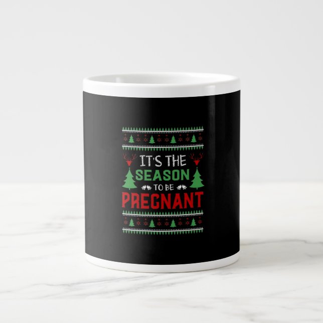 Grande Tasse C'Est La Saison D'Être Enceinte Noël Drôle (Devant)