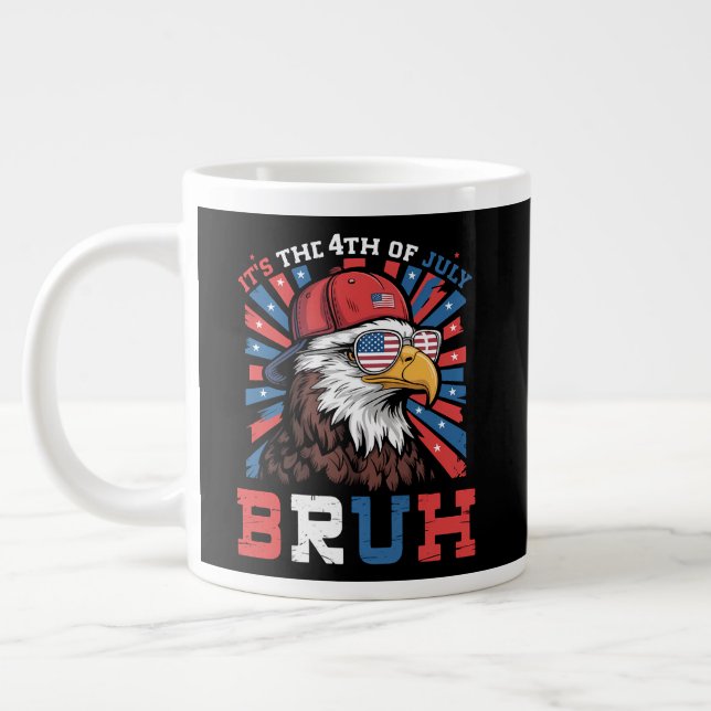 Grande Tasse C'est le 4 juillet Bruh Aigle américain Patriote (Gauche)