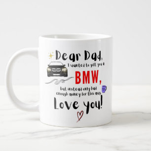 Grande Tasse Cher papa et BMW