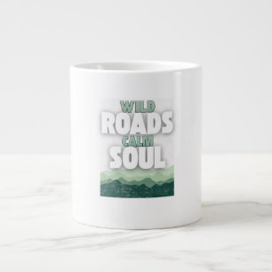 Grande Tasse Citation motivante pour les routes sauvages apaisa