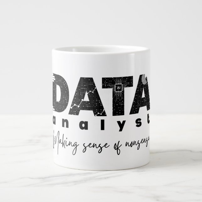Grande Tasse Conception d'analyste de données - Faire sens des  (Devant)