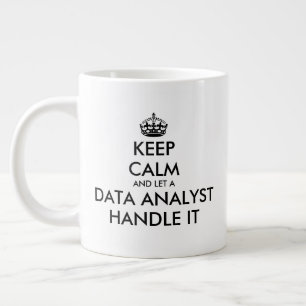 Grande Tasse Conserver le calme et laisser l'analyste de donnée