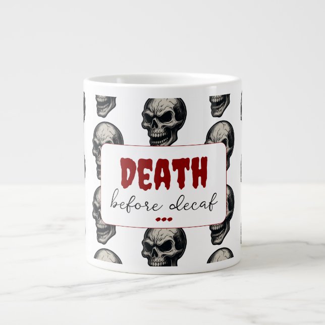 Grande Tasse Crâne gothique "Mort avant décaf" | Éffrayant Funn (Devant)