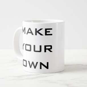 Grande Tasse Créez vos propres