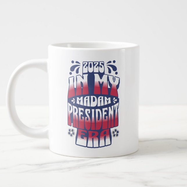 Grande Tasse Dans My Kamala Harris Madame la Présidente Era 202 (Gauche)
