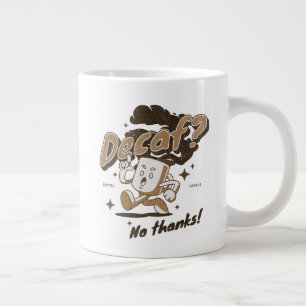 Grande Tasse Déca ? Non merci !