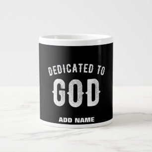 GRANDE TASSE DÉDIÉ À DIEU PERSONNALISABLE COOL TEXTE BLANC
