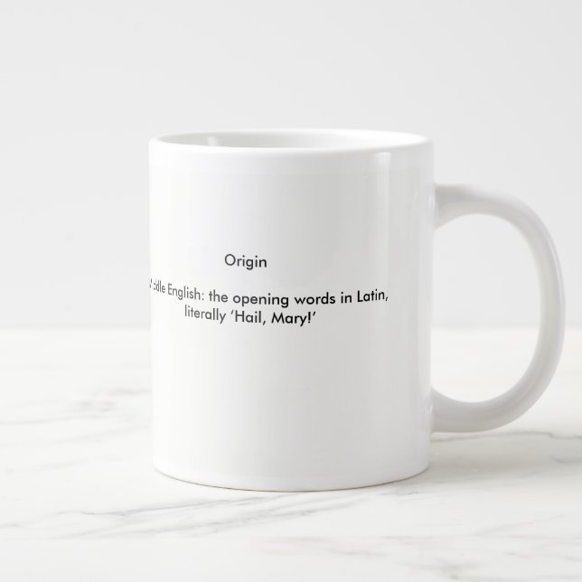 Grande Tasse Définition de l'Ave Maria (Droite)