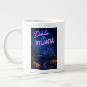 Grande Tasse Delulu pour Atlanta