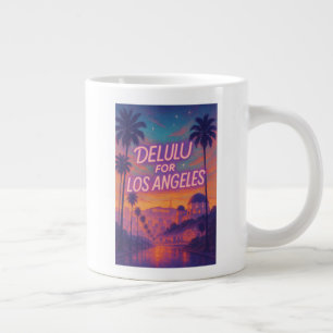 Grande Tasse Delulu pour Los Angeles