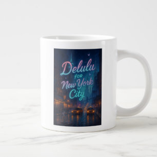 Grande Tasse Delulu pour New York