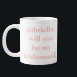 Grande Tasse Demande Demoiselle d'Honneur Minimaliste Rose Pers<br><div class="desc">Mug Géant Personnalisé de Proposition de Demoiselle d'Honneur Minimaliste Moderne en Rose Clair</div>
