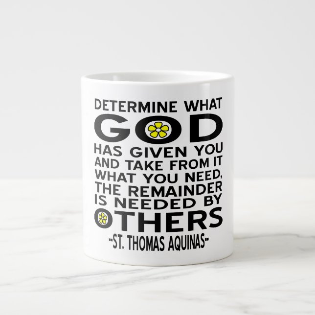 Grande Tasse Déterminez ce que Dieu vous a donné Citation d'Aqu (Devant)