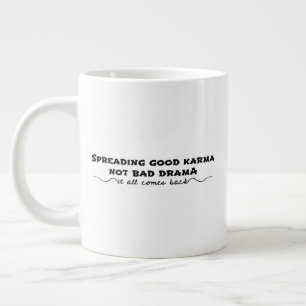 Grande Tasse Diffuser Le Bon Karma, Pas Le Mauvais Drame