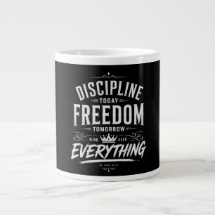 Grande Tasse Discipline Aujourd'hui Liberté Demain