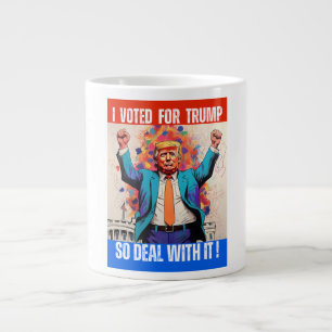 GRANDE TASSE DONALD TRUMP - J'AI VOTÉ POUR TRUMP, ALORS FAITES-