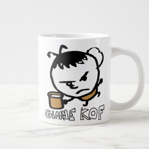 Grande Tasse Donnez-moi Kof