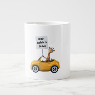 GRANDE TASSE DON'T DRINK AND DRIVE.
