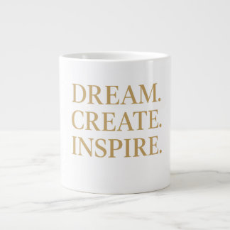 Grande Tasse "Dream. Create ."