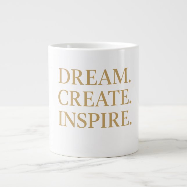 Grande Tasse "Dream. Create ." (Devant)
