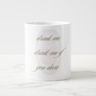 Grande Tasse Drink me drink me if you dare