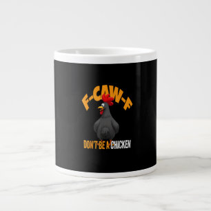 Grande Tasse Drôle F-Caw-F N'Imite Pas Un Poulet F-Caw-F Coq