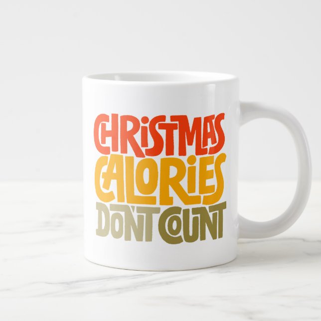 Grande Tasse Drôle Noël Calories Ne comptez pas le design (Droite)