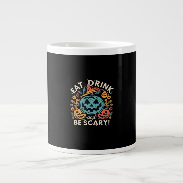 Grande Tasse Eat Drink And Be Scary Halloween Party Funny Trend (Devant)