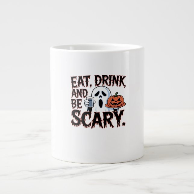 Grande Tasse Eat Drink Be Scary Halloween Pumpkin Creative Styl (Devant)