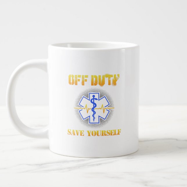 Grande Tasse EMS Off Duty Save You Paramedic Secourir drôle (Gauche)