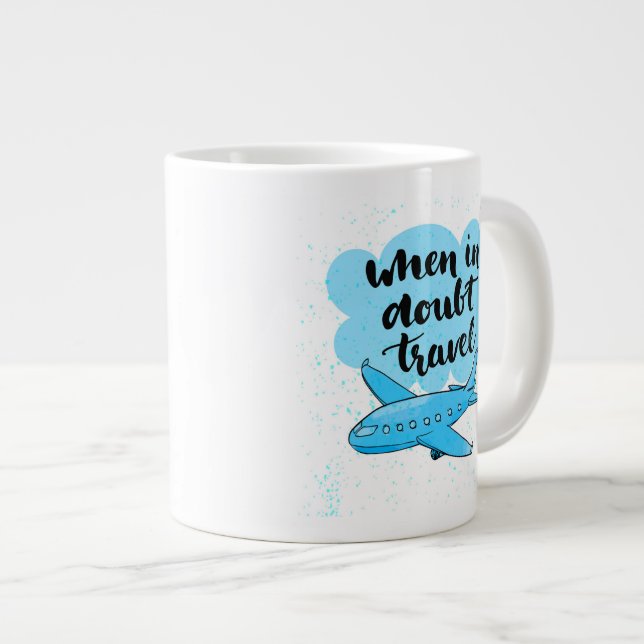 Grande Tasse En cas de doute voyage (Devant droit)